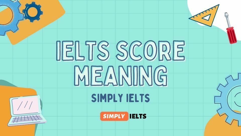 IELTS score meaning with IELTS score chart