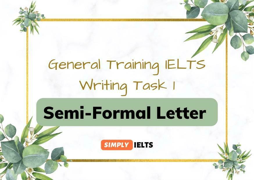 How to begin a semi-formal letter on IELTS General Training