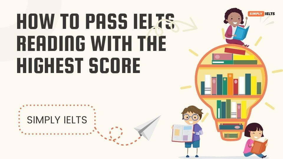 How to pass IELTS Reading with the highest score