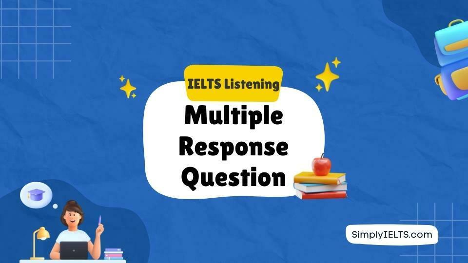 IELTS Listening: Strategy to solve Multiple Response Question