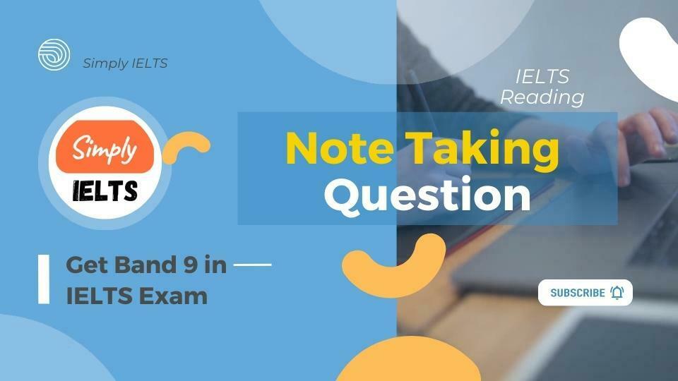 Master Note Taking question on IELTS Reading