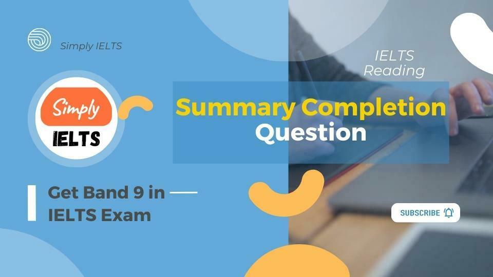 Summary Completion question on IELTS Reading
